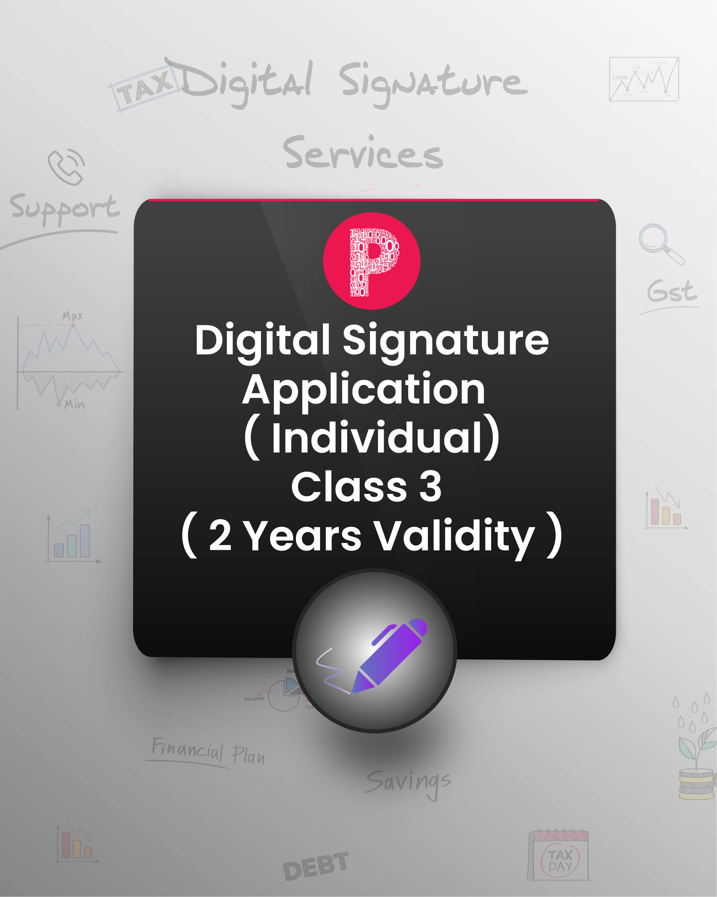 Digital Signature Certificate - Class 3 (Individual), Validity- 2 years