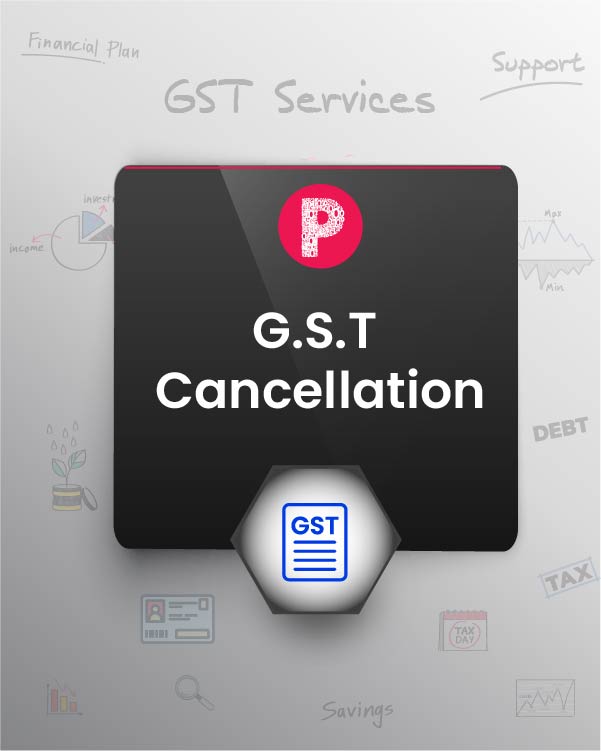 GST Cancellation / Deactivate GST Number