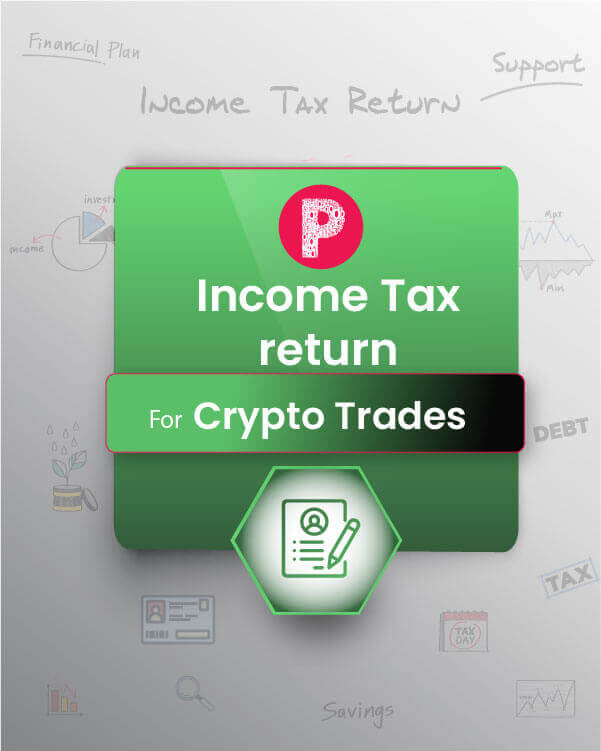 Income Tax Return Filing for Crypto Currency Trades