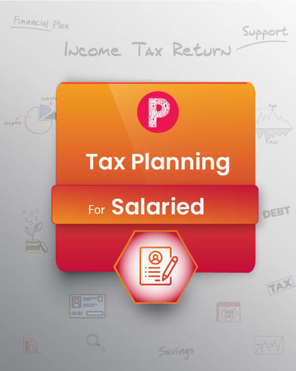 Tax Planning - For Salaried Individual